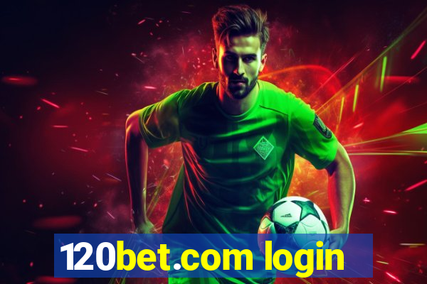 120bet.com login